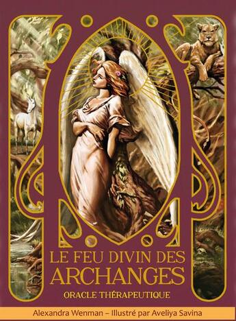 Couverture du livre « Le feu divin des archanges : oracle thérapeutique » de Alexandra Wenman et Aveliya Savina aux éditions Exergue