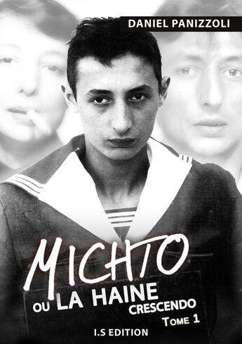 Couverture du livre « Michto ou la haine crescendo t.1 » de Daniel Panizzoli aux éditions I.s Edition