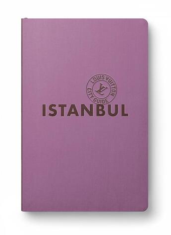 Couverture du livre « Istanbul city guide 2023 (francais) » de Julien Guerrier aux éditions Louis Vuitton