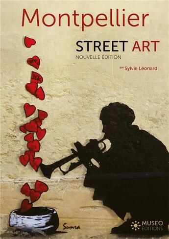 Couverture du livre « Montpellier street art » de Sylvie Leonard aux éditions Museo