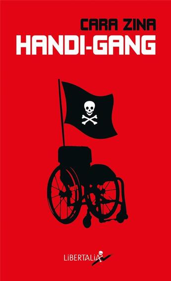 Couverture du livre « Handi-gang » de Cara Zina aux éditions Libertalia