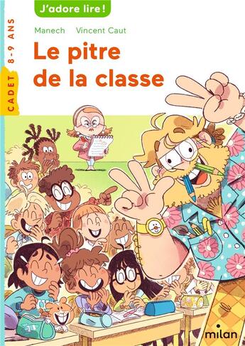 Couverture du livre « Le pitre de la classe » de Vincent Caut et Manech aux éditions Milan