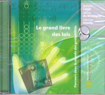 Couverture du livre « Le grand livre des lois. parcours dans le monde des probabilites, cd-rom » de Labib Richard aux éditions Ecole Polytechnique De Montreal