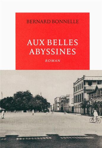 Couverture du livre « Aux belles abyssines » de Bernard Bonnelle aux éditions Table Ronde