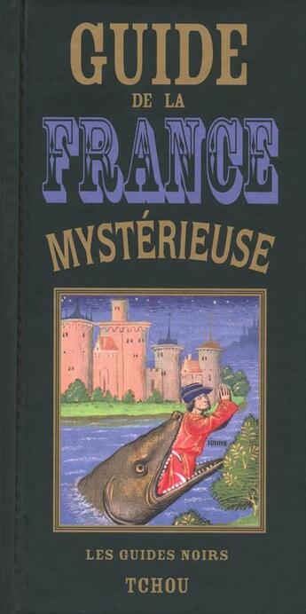 Couverture du livre « Guide de la France mystérieuse » de Alleau René aux éditions Tchou
