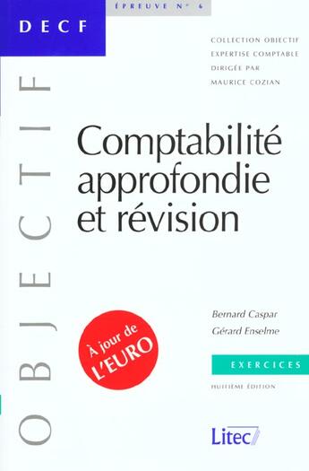 Couverture du livre « Exercices de comptabilite approfondie et revision ; 8e edition » de Gerard Enselme et Bernard Caspar aux éditions Lexisnexis