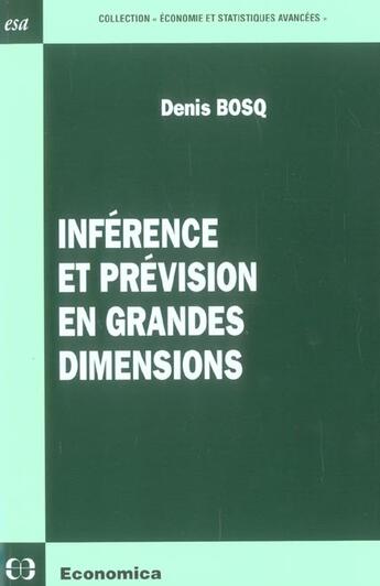 Couverture du livre « INFERENCE ET PREVISION EN GRANDES DIMENSIONS » de Bosq/Denis aux éditions Economica