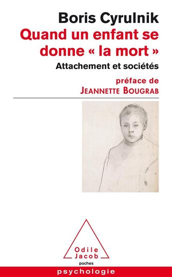 Couverture du livre « Quand un enfant se donne « la mort » » de Boris Cyrulnik aux éditions Odile Jacob