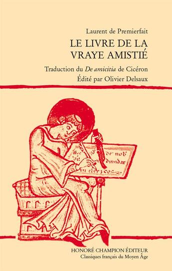 Couverture du livre « Le livre de la vraye amistié » de Laurent De Premierfait aux éditions Honore Champion