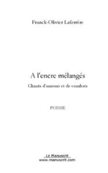 Couverture du livre « A l'encre melanges » de Laferrere F-O. aux éditions Editions Le Manuscrit