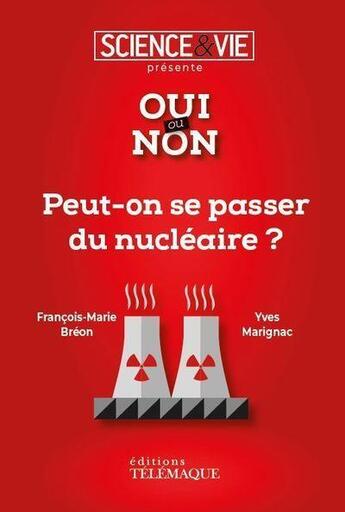 Couverture du livre « Peut-on se passer du nucléaire ? » de  aux éditions Telemaque