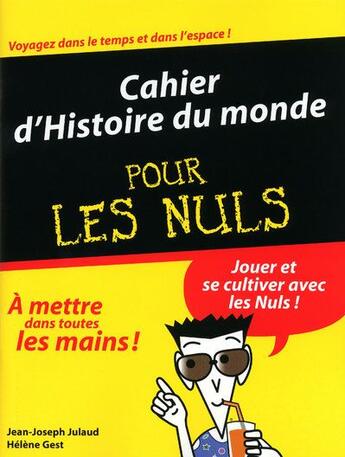 Couverture du livre « Cahier d'Histoire du monde pour les nuls » de Julaud/Gest aux éditions First