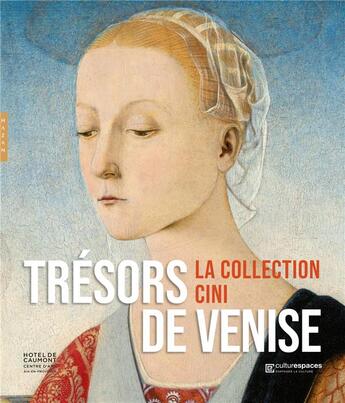 Couverture du livre « Trésors de Venise, la collection Cini » de Luca Massimo Barbero et Daniela Ferretti aux éditions Hazan