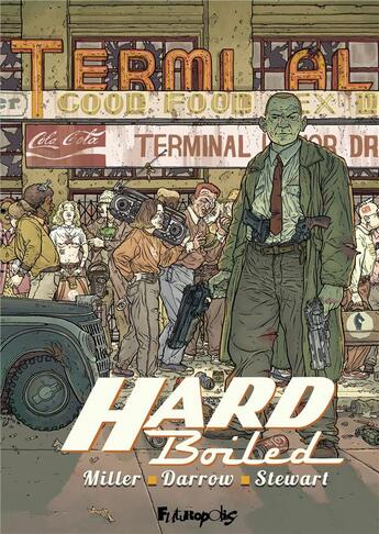 Couverture du livre « Hard boiled » de Dave Stewart et Geof Darrow et Frank Miller aux éditions Futuropolis