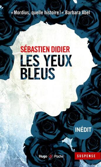 Couverture du livre « Les yeux bleus » de Sebastien Didier aux éditions Hugo Poche