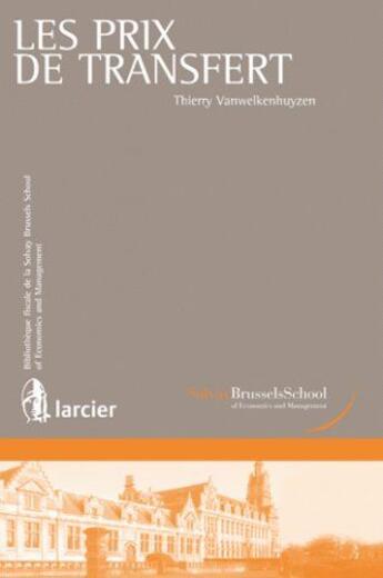 Couverture du livre « Les prix de transfert » de Vanwelkenhuyzen T. aux éditions Larcier