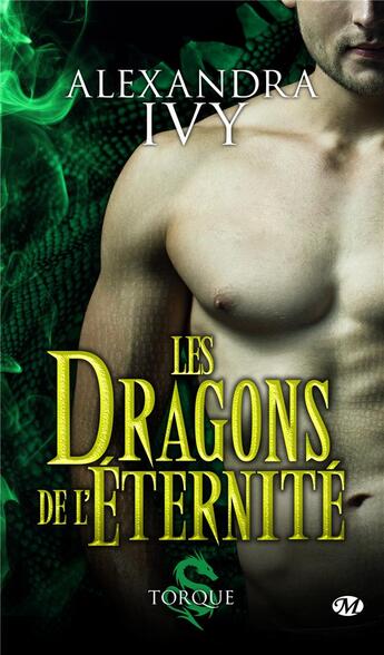 Couverture du livre « Les dragons de l'éternité Tome 2 : Torque » de Alexandra Ivy aux éditions Milady