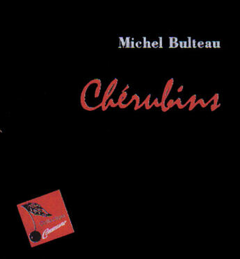 Couverture du livre « Cherubins » de Michel Bulteau aux éditions Le Temps Des Cerises