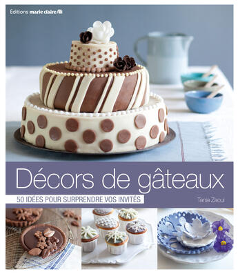 Couverture du livre « Décors de gâteaux » de  aux éditions Marie-claire