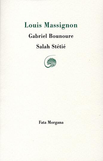 Couverture du livre « Louis Massignon » de Stetie S/Bounoure G aux éditions Fata Morgana