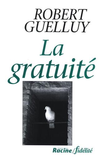 Couverture du livre « La gratuite » de Guelluy R aux éditions Fidelite