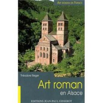 Couverture du livre « Art roman en alsace » de Rieger/Renault aux éditions Gisserot