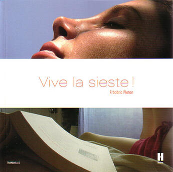 Couverture du livre « Vive la sieste » de Frederic Ploton aux éditions L'hebe