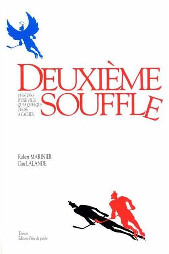 Couverture du livre « Deuxième souffle » de Marinier Robert et Dan Lalande aux éditions Editions Prise De Parole