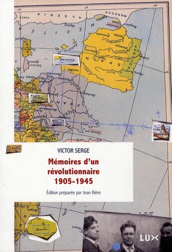 Couverture du livre « Mémoires d'un révolutionnaire (1905-1945) » de Victor Serge aux éditions Lux Canada