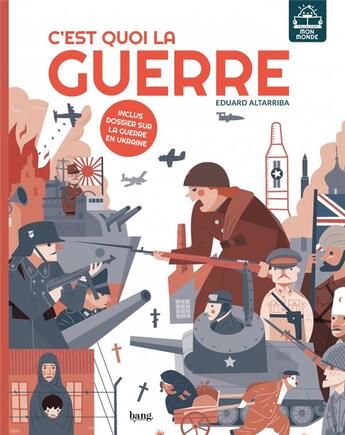 Couverture du livre « C'est quoi la guerre » de Altarriba Eduard aux éditions Bang