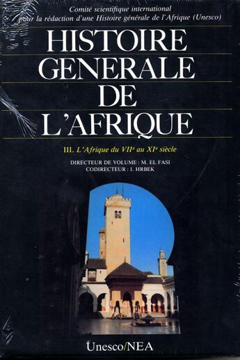 Couverture du livre « Histoire générale de l'Afrique t.3 : l'Afrique du VII au XI siecle » de M. El Fasi aux éditions Unesco