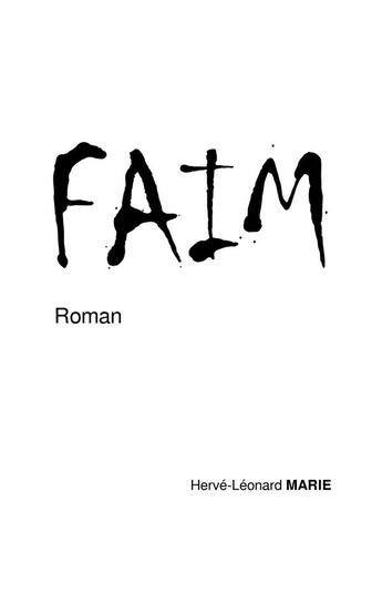 Couverture du livre « Faim » de Herve-Leonard Marie aux éditions Atramenta