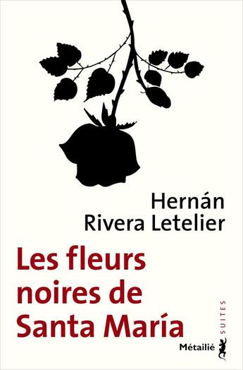 Couverture du livre « Les fleurs noires de Santa Maria » de Hernan Rivera Letelier aux éditions Metailie