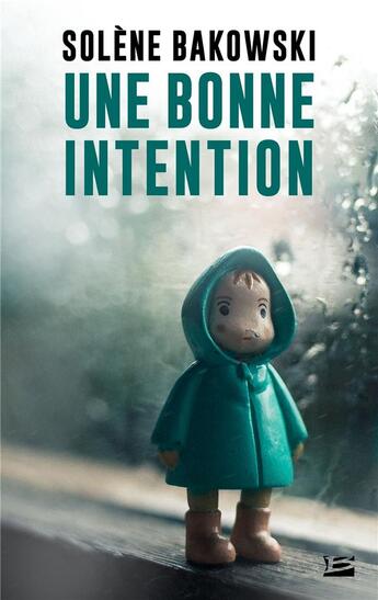 Couverture du livre « Une bonne intention » de Solene Bakowski aux éditions Bragelonne
