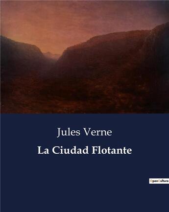 Couverture du livre « La Ciudad Flotante » de Jules Verne aux éditions Culturea