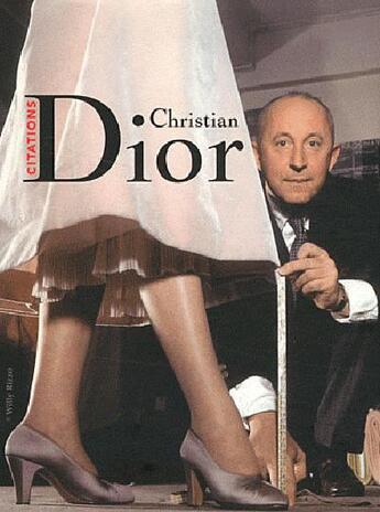 Couverture du livre « Christian dior, citations » de Thierry Dussard aux éditions Editions Du Palais