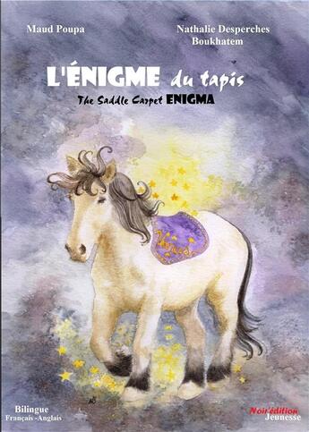 Couverture du livre « L'énigme du tapis / The Saddle Carpet Enigma » de Poupa Maud aux éditions Noir Edition