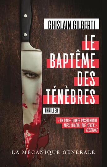 Couverture du livre « Le bapteme des tenebres » de Ghislain Gilberti aux éditions La Mecanique Generale