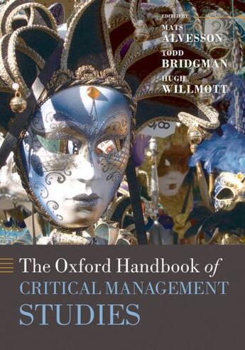 Couverture du livre « The Oxford Handbook of Critical Management Studies » de Mats Alvesson aux éditions Oup Oxford