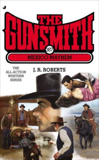 Couverture du livre « The Gunsmith 387 » de Roberts J R aux éditions Penguin Group Us