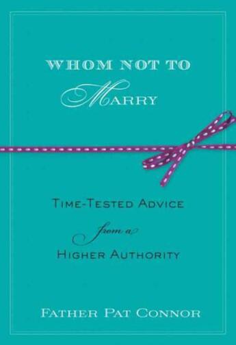 Couverture du livre « Whom Not to Marry » de Connor Pat aux éditions Hyperion