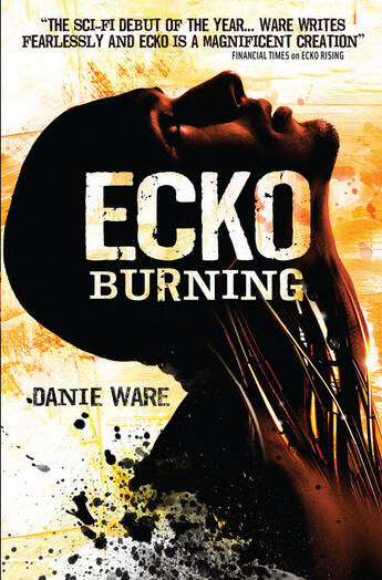 Couverture du livre « Ecko Burning » de Ware Danie aux éditions Titan Digital