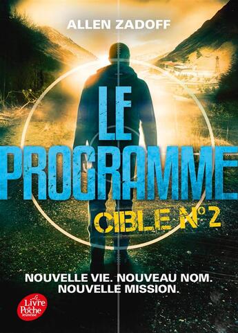 Couverture du livre « Le programme t.2 » de Allen Zadoff et Helene Borraz aux éditions Le Livre De Poche Jeunesse