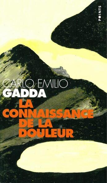 Couverture du livre « Connaissance de la douleur (la) » de Carlo Emilio Gadda aux éditions Seuil