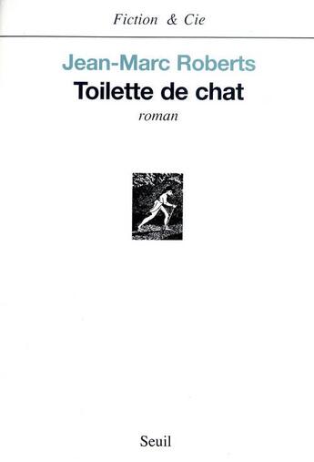 Couverture du livre « Toilette de chat » de Jean-Marc Roberts aux éditions Seuil