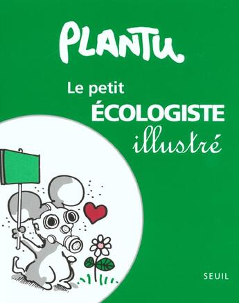 Couverture du livre « Le petit ecolo illustre » de Plantu aux éditions Seuil