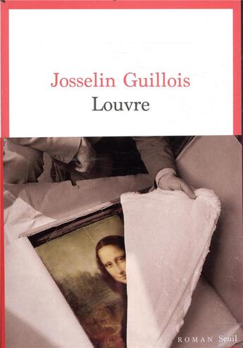 Couverture du livre « Louvre » de Josselin Guillois aux éditions Seuil