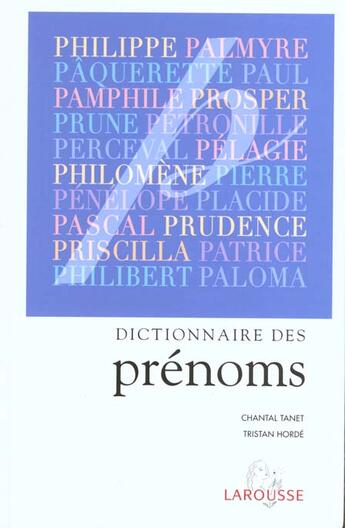 Couverture du livre « Dictionnaire Des Prenoms » de Chantal Tanet aux éditions Larousse