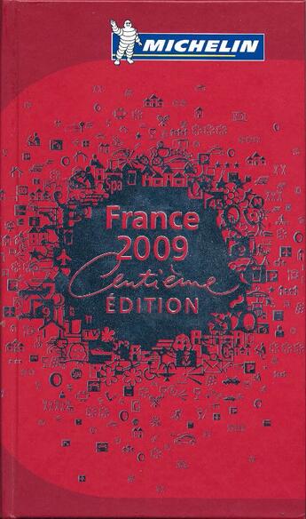 Couverture du livre « Guide rouge Michelin ; France (édition 2009) » de Collectif Michelin aux éditions Michelin