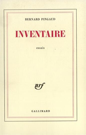 Couverture du livre « Inventaire » de Bernard Pingaud aux éditions Gallimard